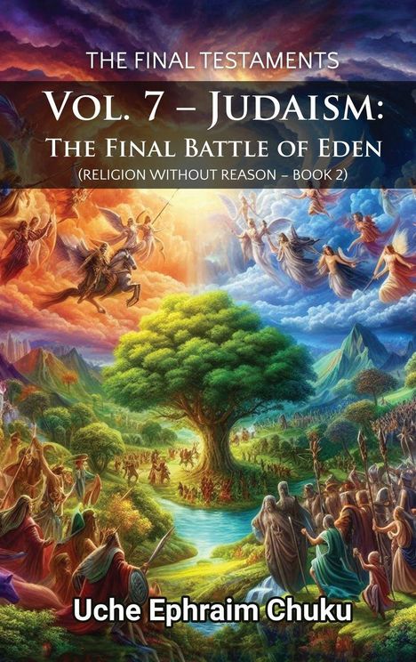 Uche Ephraim Chuku: The Final Testaments Vol. 7 - Judaism, Buch