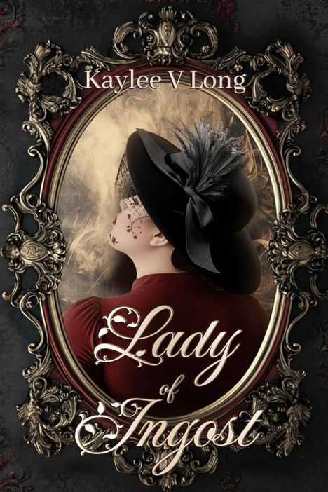 Kaylee V Long: Lady of Ingost, Buch