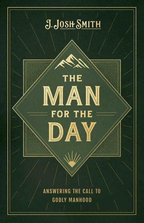 „The Man for the Day“ und „Answering the Call to Godly Manhood“. Grünes Design mit Berg-Illustration in einem Diamant.