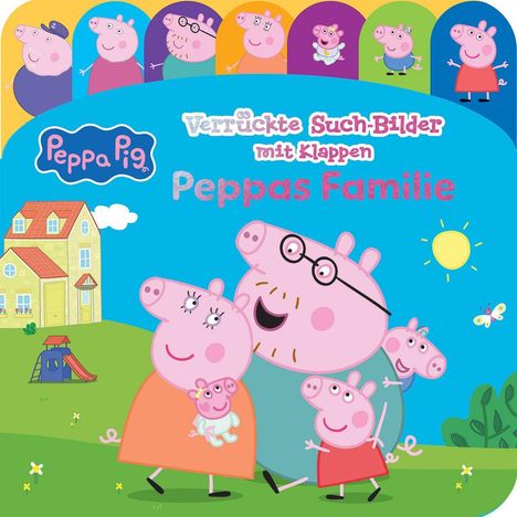 "Verrückte Such-Bilder mit Klappen. Peppas Familie." Illustration von Peppa Wutz und ihrer Familie vor einem Haus.