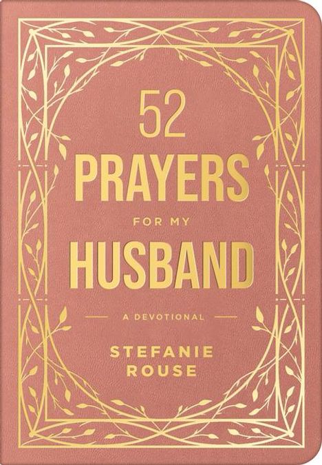 Stefanie Rouse: 52 Prayers for My Husband, Buch
