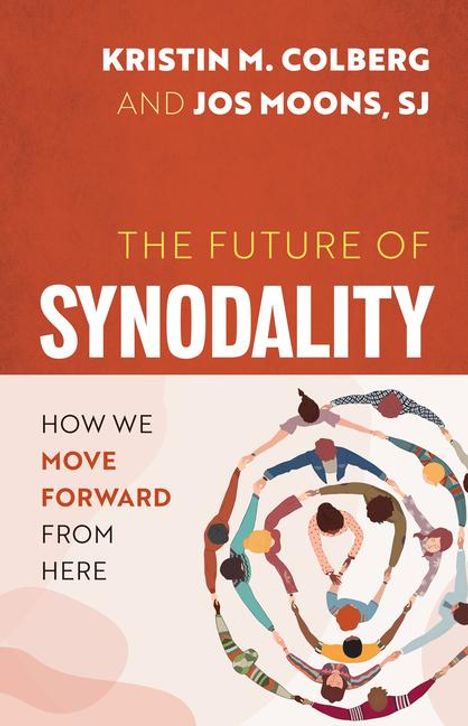 Kristin M Colberg: The Future of Synodality, Buch