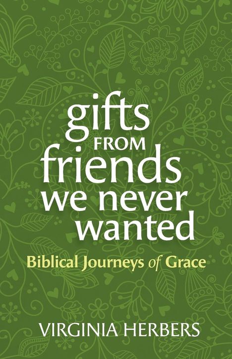 Virginia Herbers: Gifts from Friends We Never Wanted, Buch