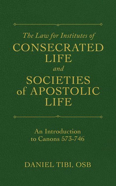 Daniel Tibi: The Law for Institutes of Consecrated Life and Societies of Apostolic Life, Buch