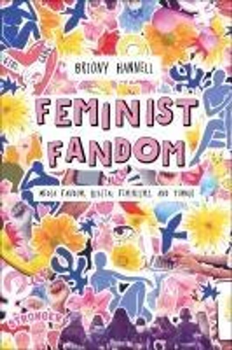 Briony Hannell: Feminist Fandom, Buch