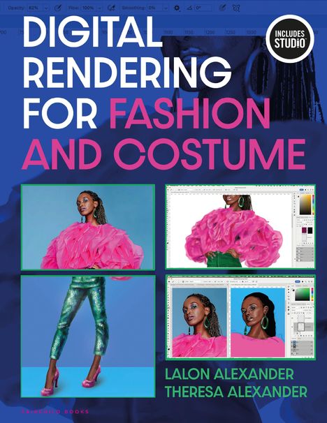 "Digital Rendering for Fashion and Costume" in kräftigen Farben. Darunter Designs: Frau in pinker Bluse, grüne Hose.