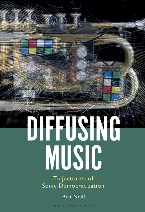 Ben Neill: Diffusing Music, Buch