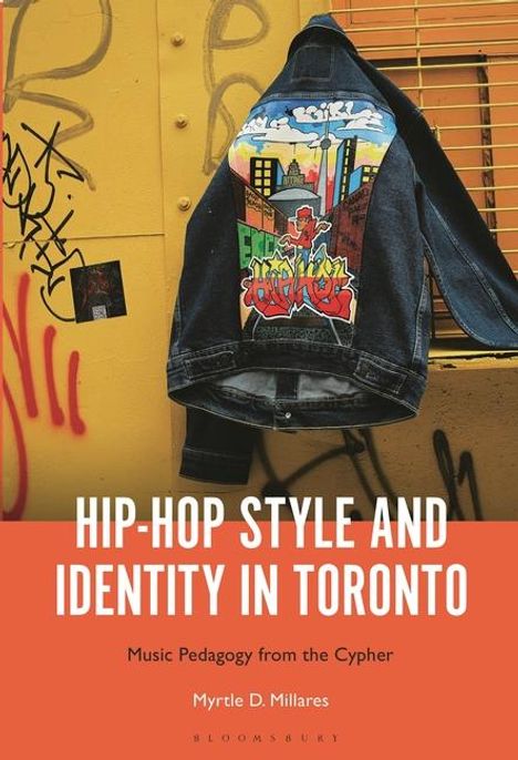 Myrtle D Millares: Hip-Hop Style and Identity in Toronto, Buch