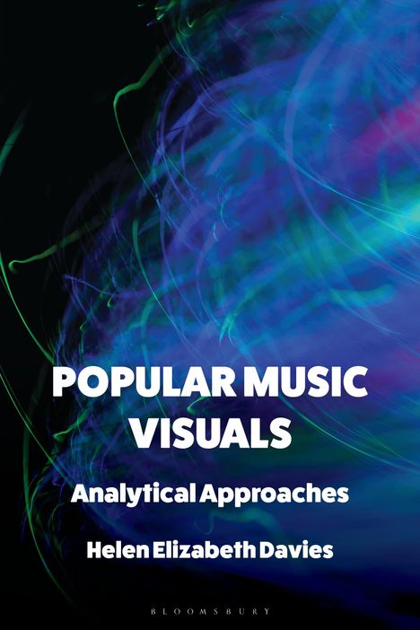 "POPULAR MUSIC VISUALS", "Analytical Approaches", "Helen Elizabeth Davies" auf abstrakten, blauen und grünen Wellen.