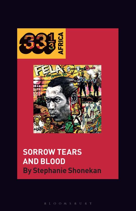 Stephanie Shonekan: Fela Anikulapo-Kuti's Sorrow Tears and Blood, Buch