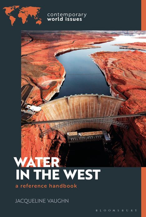 "Water in the West: a reference handbook" von Jacqueline Vaughn. Eine Staumauer in einer rotbraunen Felslandschaft.