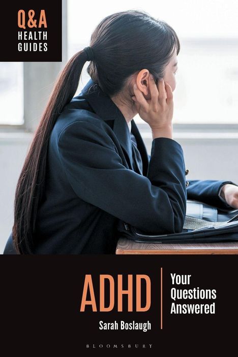 Q&A Health Guides: ADHD. Your Questions Answered. Sarah Boslaugh. Eine Person schaut nachdenklich aus dem Fenster.