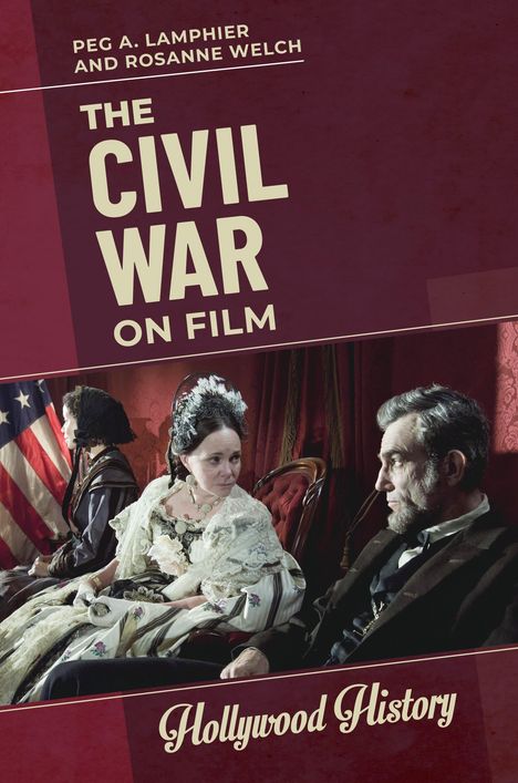 Peg A Lamphier: The Civil War on Film, Buch