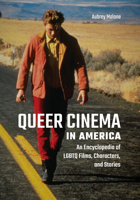 Aubrey Malone: Queer Cinema in America, Buch