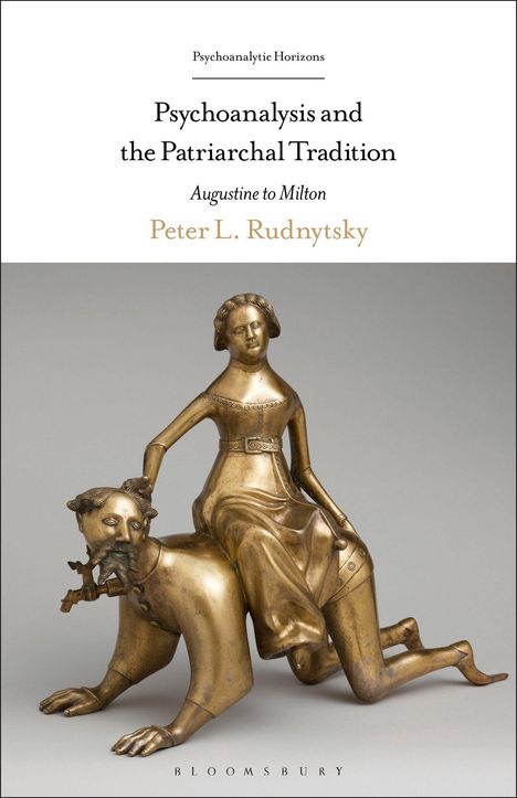 Peter L Rudnytsky: Psychoanalysis and the Patriarchal Tradition, Buch