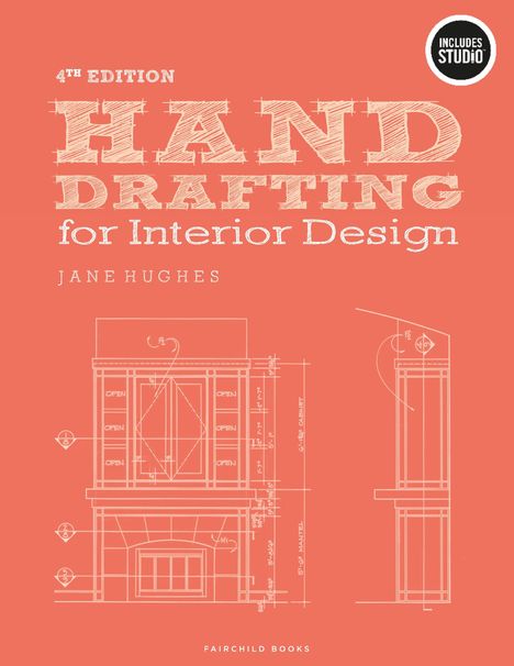 4th Edition Hand Drafting for Interior Design, Jane Hughes. Zeichnungen von Bauplänen, orange Hintergrund.