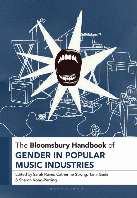 "The Bloomsbury Handbook of Gender in Popular Music Industries." Illustration: Mund in Sternform, Musikgeräte im Hintergrund.