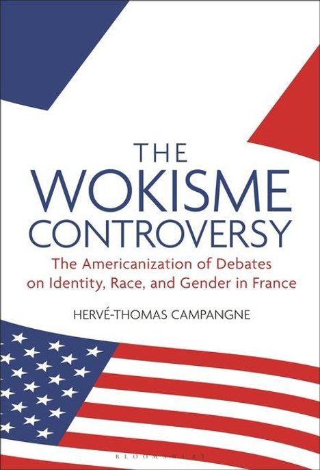 Text: "THE WOKISME CONTROVERSY: The Americanization of Debates on Identity, Race, and Gender in France." Unten Flaggenmuster.