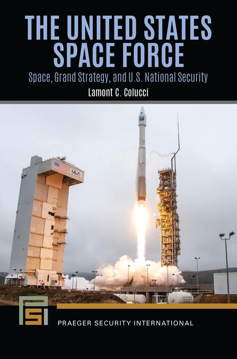 Lamont C Colucci: The United States Space Force, Buch