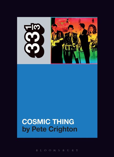 Pete Crighton: The B-52s' Cosmic Thing, Buch