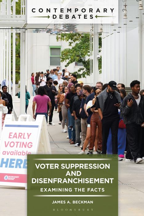 "Voter Suppression and Disenfranchisement: Examining the Facts" von James A. Beckman, Menschen in einer langen Warteschlange.