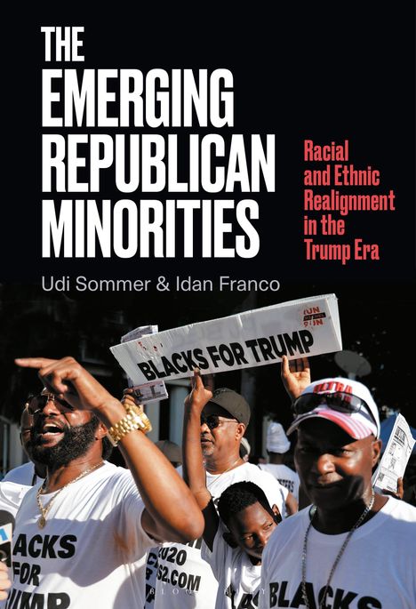 Text: "The Emerging Republican Minorities", "Racial and Ethnic Realignment in the Trump Era". Menschen tragen "Blacks for Trump"-Schilder.