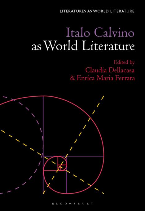 Text: "Italo Calvino as World Literature", herausgegeben von Claudia Dellacasa & Enrica Maria Ferrara. Spiralmuster auf schwarzem Grund.