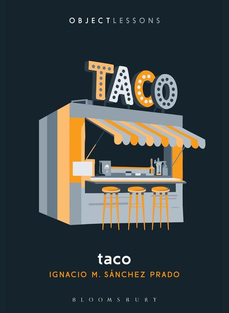 Ignacio M Sánchez Prado: Taco, Buch