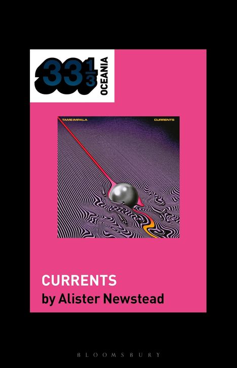 Alister Newstead: Tame Impala's Currents, Buch