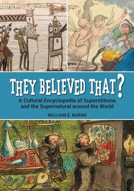 William E Burns: They Believed That?, Buch