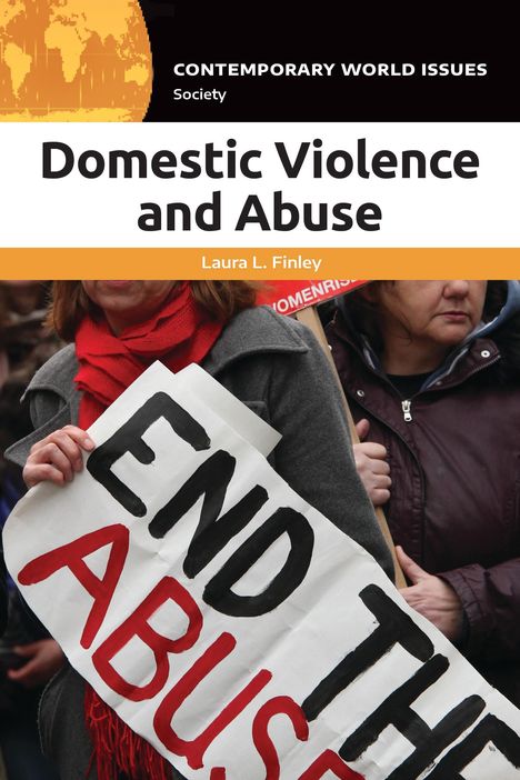 Laura L Finley: Domestic Violence and Abuse, Buch