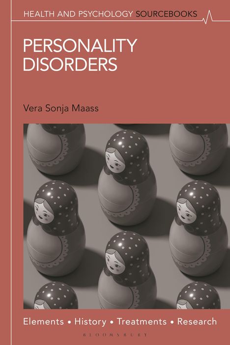 "PERSONALITY DISORDERS. Vera Sonja Maass. Elemente, Geschichte, Behandlungen, Forschung. Matrjoschka-Puppen dargestellt."