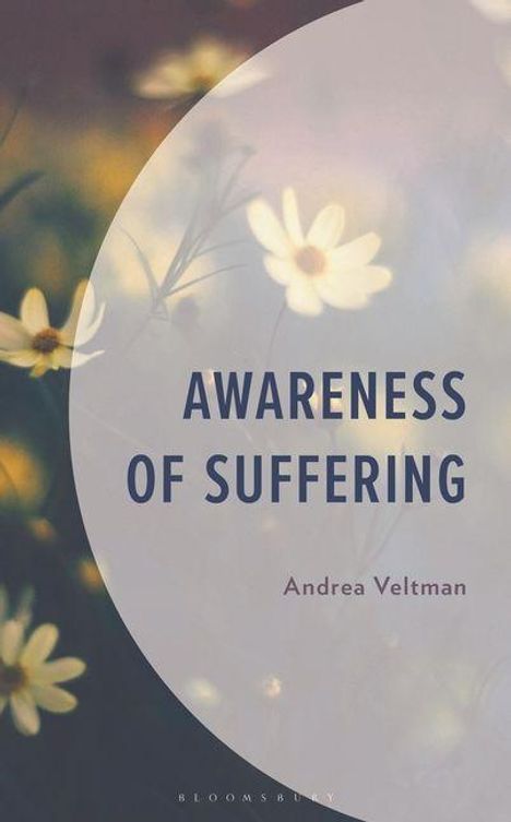 Text: "Awareness of Suffering" von Andrea Veltman. Weiche, unscharfe Blumen im Hintergrund.