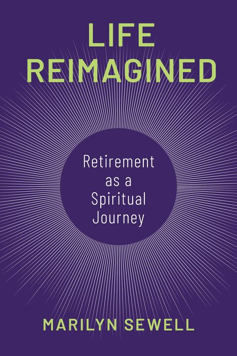 Marilyn Sewell: Life Reimagined, Buch