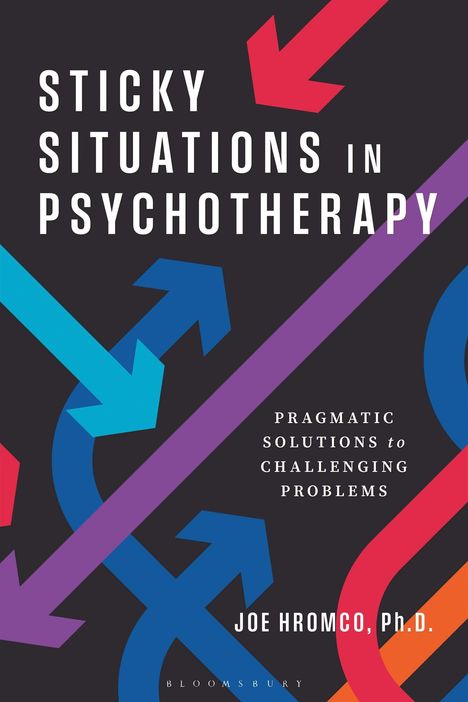 „STICKY SITUATIONS IN PSYCHOTHERAPY“, bunte Pfeile in alle Richtungen auf schwarzem Hintergrund.