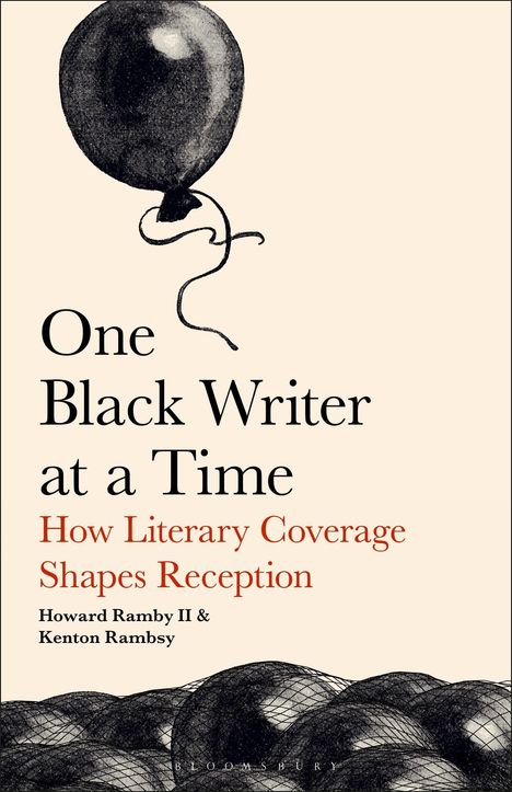 "One Black Writer at a Time: How Literary Coverage Shapes Reception" von Howard Ramby II und Kenton Rambsy. Illustration: schwarzer Ballon mit Schnur.