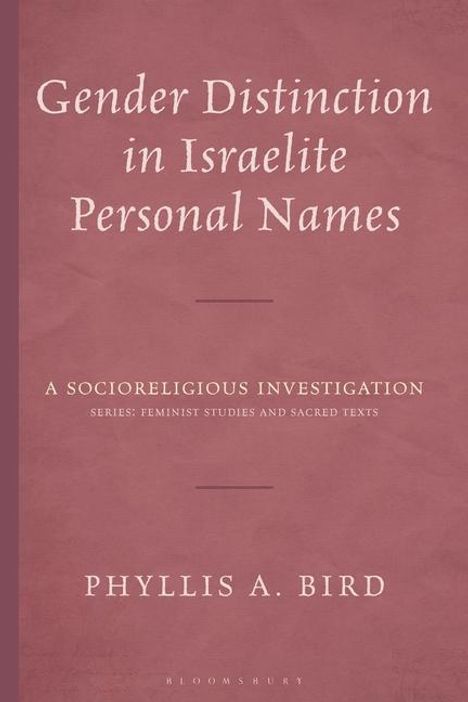 Phyllis A Bird: Gender Distinction in Israelite Personal Names, Buch