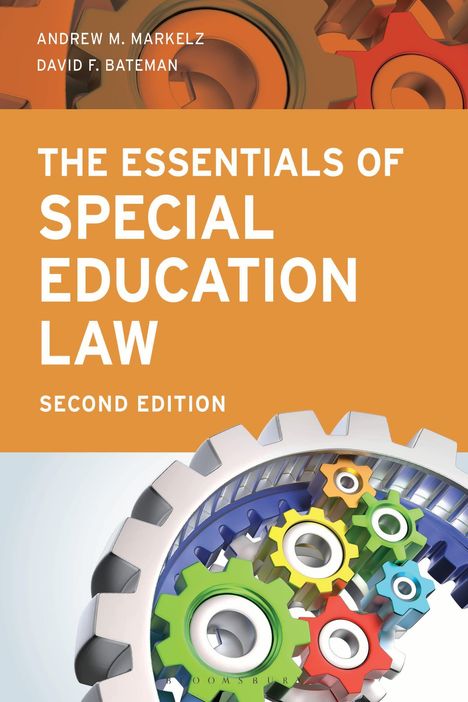 Andrew M Markelz: The Essentials of Special Education Law, Second Edition, Buch
