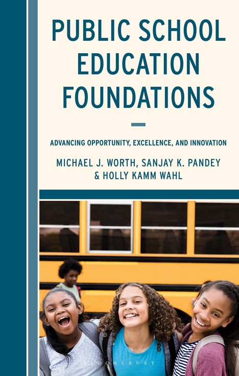 "PUBLIC SCHOOL EDUCATION FOUNDATIONS", darunter lachende Kinder vor einem gelben Schulbus. Autoren: Michael J. Worth, Sanjay K. Pandey, Holly Kamm Wahl.