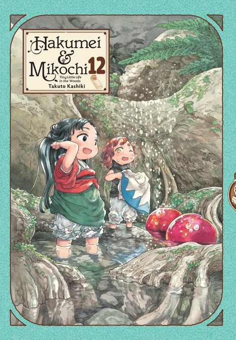 Abigail Blackman: Hakumei &amp; Mikochi: Tiny Little Life in the Woods, Vol. 12, Buch