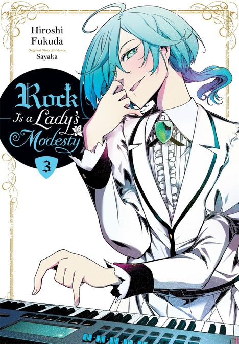 Text: "Rock is a Lady’s Modesty", "Hiroshi Fukuda", "Sayaka", "3". Illustration eines Charakters mit blauem Haar an einem Keyboard.