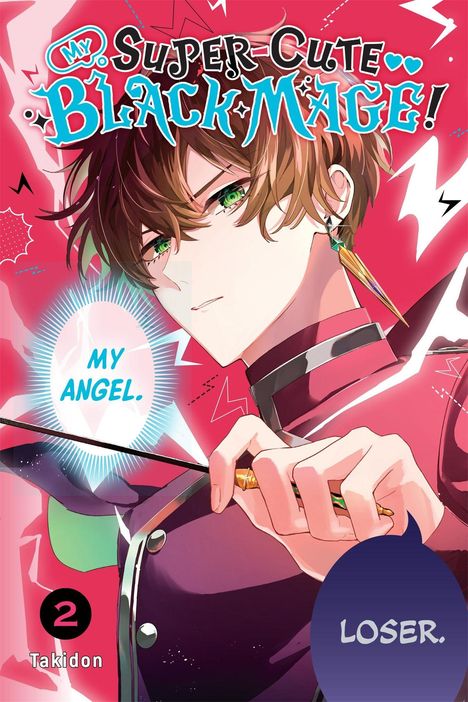 "MY SUPER CUTE BLACK MAGE!", "MY ANGEL" in einer Sprechblase, "LOSER." Illustration eines jungen Mannes mit grünem Augen.