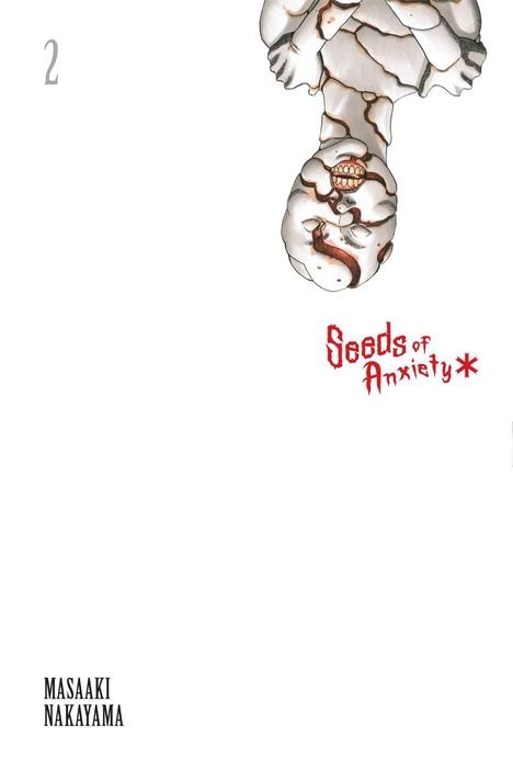 „Seeds of Anxiety“ in roter Schrift, darunter ein kaputter, grinsender Kopf, oben die Zahl 2, links unten MASAAKI NAKAYAMA.
