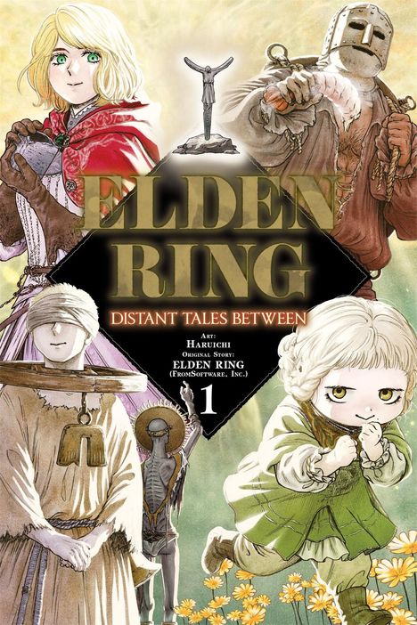Ein Manga-Cover mit dem Text: "ELDEN RING: DISTANT TALES BETWEEN". Illustrationen von fünf Charakteren in mittelalterlicher Kleidung.