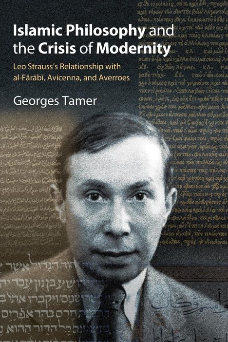 Georges Tamer: Islamic Philosophy and the Crisis of Modernity, Buch