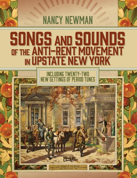 Nancy Newman: Songs and Sounds of the Anti-Rent Movement in Upstate New York, Buch