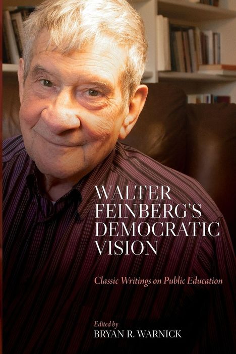 Walter Feinberg: Walter Feinberg's Democratic Vision, Buch