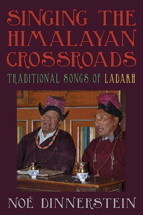 Noé Dinnerstein: Singing the Himalayan Crossroads, Buch