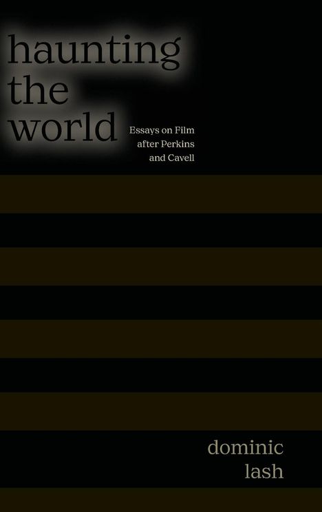 Dominic Lash: Haunting the World, Buch