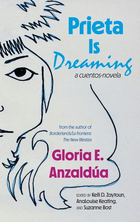 Gloria Anzaldúa: Prieta Is Dreaming, Buch